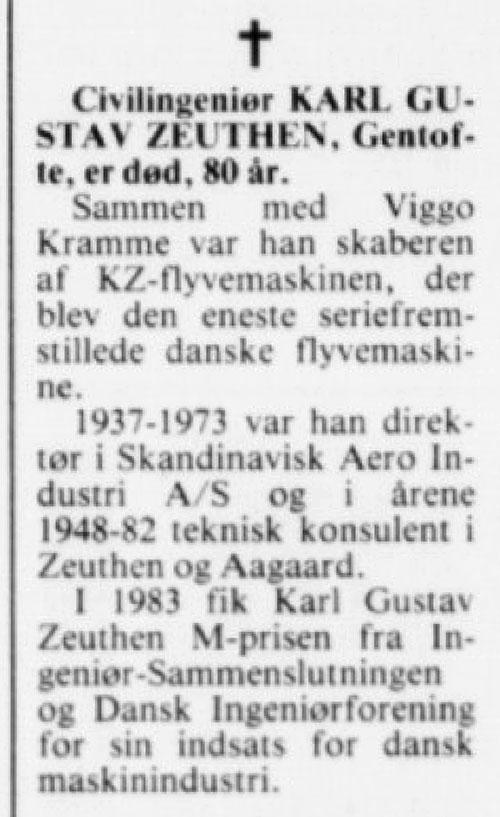 Karl Gustav Zeuthen døde som 80-årig den 1. september 1989 i Gentofte. Nekrolog i Vendsyssel Tidende, Hjørring, 5. september 1989, s. 8.