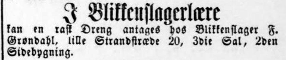 Blikkenslager F. Grøndahl søger en rask læredreng. Annonce i Kjøbenhavns Adressecomptoirs Efterretninger, 30. september 1887, s. 3