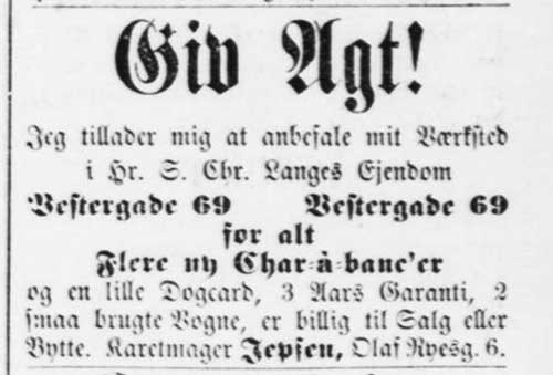 I 1901 havde N. Jepsen også karetmagerværksted i Vestergade 69 i Odense. Annonce i Fyns Venstreblad, Odense, 14. marts 1901.