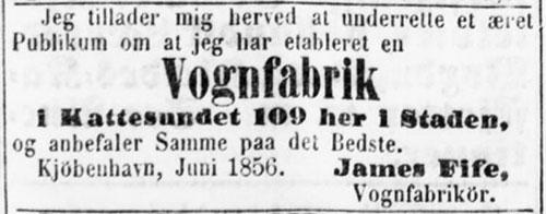 James Fife har etableret vognfabrik i Kattesundet 109. Berlingske Politiske og Avertissementstidende, 23. juni 1856.