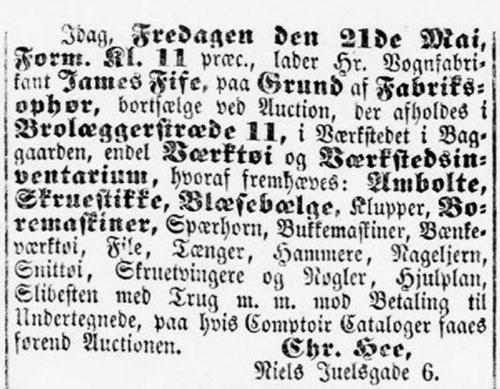 Fredag den 21. maj 1875 blev der holdt auktion hos James Fife i Brolæggerstræde 11. Kjøbenhavns Adressecomptoirs Efterretninger, 21. maj 1875 s. 4.